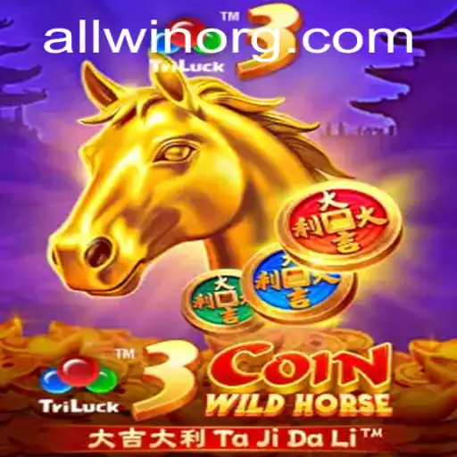 Discover the Excitement of 3CoinWildHorse: The Masterpiece of Gaming with ALLWIN Feature