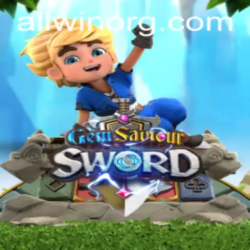 Discover the Exciting World of GemSaviourSword with the ALLWIN Strategy